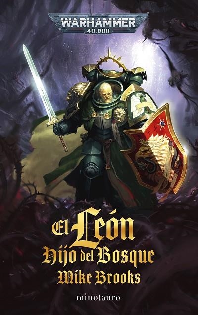 WARHAMMER 40.000. EL LEÓN : HIJO DEL BOSQUE | 9788445017258 | Mike Brooks | Tienda de Cómics, Manga, Magic y Pokémon en Torrejón de Ardoz