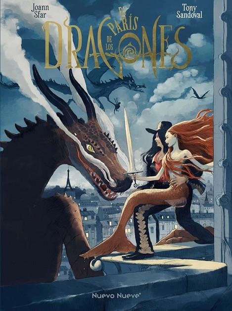 EL PARÍS DE LOS DRAGONES | 9788410287129 | JOANN SFAR - TONY SANDOVA | Tienda de Cómics, Manga, Magic y Pokémon en Torrejón de Ardoz