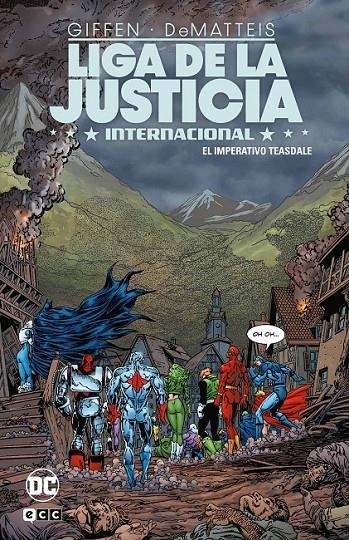 LIGA DE LA JUSTICIA INTERNACIONAL VOL. 4 DE 8: EL IMPERATIVO TEASDALE | 9788419972590 | BART SEARS - BILL WILLINGHAM | Tienda de Cómics, Manga, Magic y Pokémon en Torrejón de Ardoz