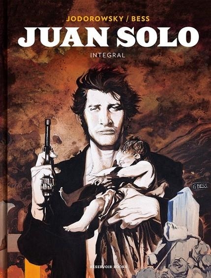 JUAN SOLO INTEGRAL | 9788417125486 | ALEJANDRO JODOROWSKY - GEORGE BESS | Tienda de Cómics, Manga, Magic y Pokémon en Torrejón de Ardoz