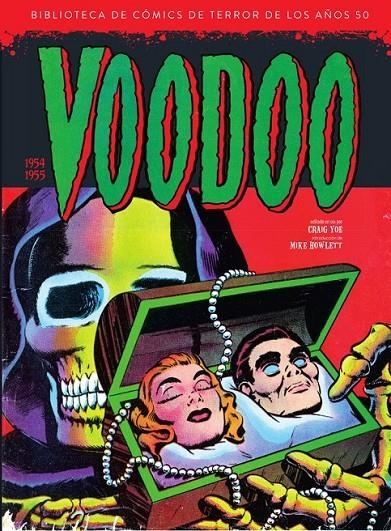 BIBLIOTECA DE COMICS DE TERROR DE LOS AÑOS 50 # 12 VOODOO VOLUMEN TRES 1954 - 1955 | 9788419790606 | CRAIG YOE - MIKE HOWLETT | Tienda de Cómics, Manga, Magic y Pokémon en Torrejón de Ardoz