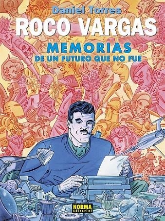 ROCO VARGAS. MEMORIAS DE UN FUTURO QUE NO FUE | 9788467971927 | DANIEL TORRES | Tienda de Cómics, Manga, Magic y Pokémon en Torrejón de Ardoz