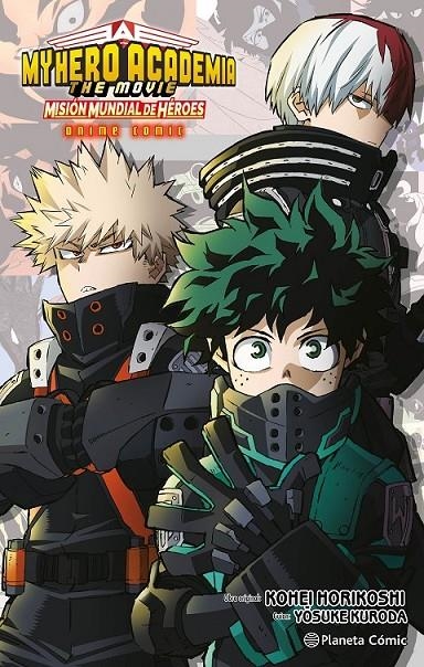 MY HERO ACADEMIA, MISIÓN MUNDIAL DE HÉROES ANIME COMIC | 9788411612081 | KOHEI HORIKOSHI | Tienda de Cómics, Manga, Magic y Pokémon en Torrejón de Ardoz