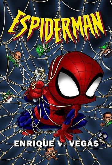 SPIDERMAN | 9788410390584 | ENRIQUE V. VEGAS | Tienda de Cómics, Manga, Magic y Pokémon en Torrejón de Ardoz