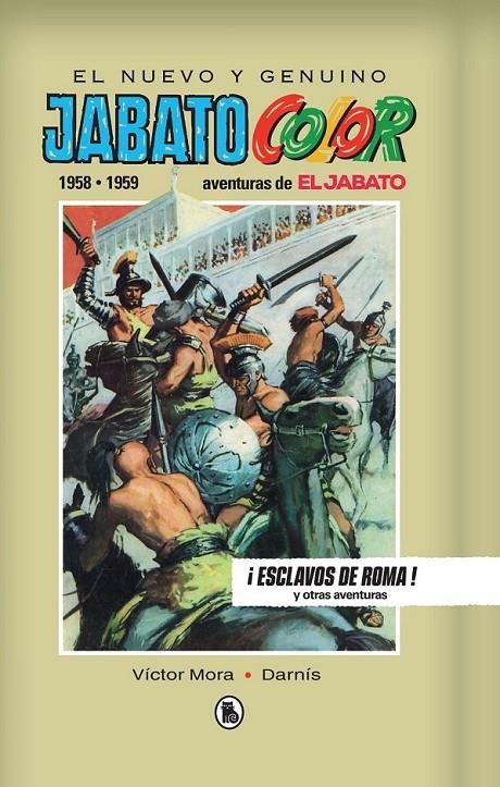 EL JABATO COLOR LIMITED EDITION # 01 ¡ESCLAVOS DE ROMA! 1958-1959 | 9788402444530 | Tienda de Cómics, Manga, Magic y Pokémon en Torrejón de Ardoz