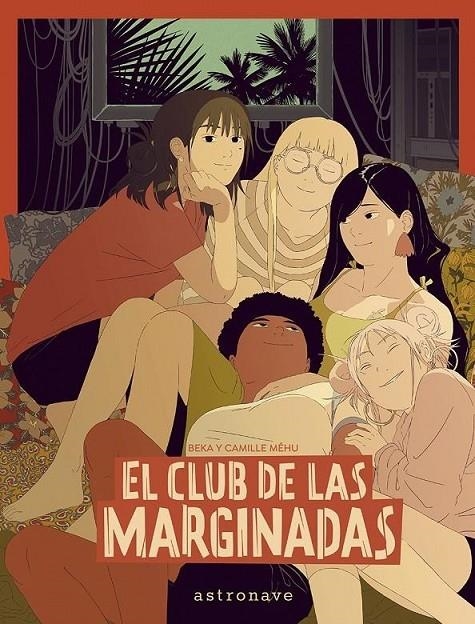 EL CLUB DE LAS MARGINADAS | 9788467971538 | BEKA - CAMILLE MÉHU | Tienda de Cómics, Manga, Magic y Pokémon en Torrejón de Ardoz