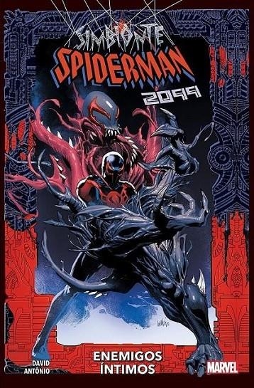 SPIDERMAN SIMBIONTE 2099, ENEMIOS ÍNTIMOS | 9788410514898 | ROGÊ ANTÔNIO - PETER DAVID | Tienda de Cómics, Manga, Magic y Pokémon en Torrejón de Ardoz