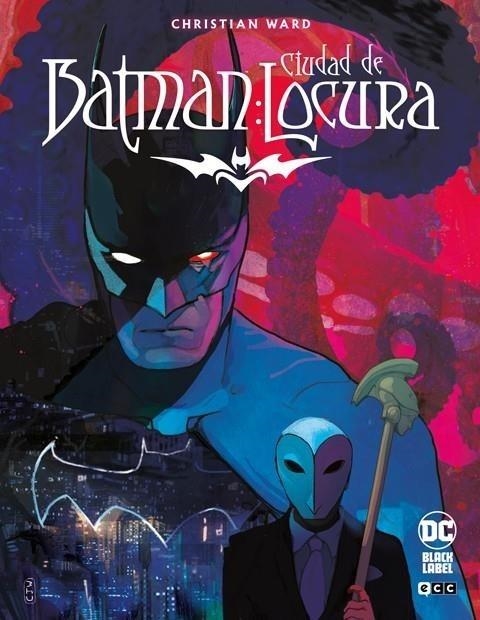 BATMAN: CIUDAD DE LOCURA | 9791387527020 | CHRISTIAN WARD | Tienda de Cómics, Manga, Magic y Pokémon en Torrejón de Ardoz