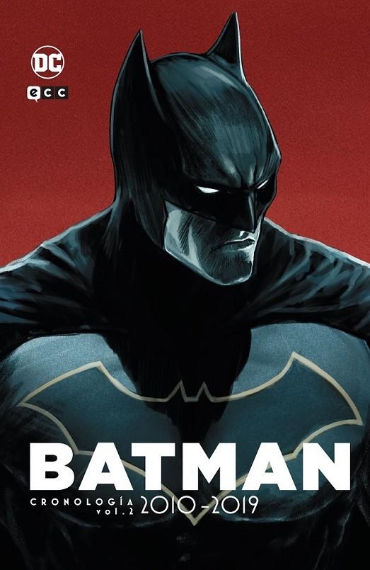 BATMAN CRONOLOGÍA # 08 DE 2010 A 2019 PARTE 2 | 9788410429222 | VARIOS AUTORES | Tienda de Cómics, Manga, Magic y Pokémon en Torrejón de Ardoz