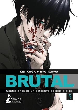 BRUTAL CONFESIONES DE UN DETECTIVE DE HOMICIDIOS 5 | 9788410164338 | KEI KOGA - RYO IZAWA | Tienda de Cómics, Manga, Magic y Pokémon en Torrejón de Ardoz