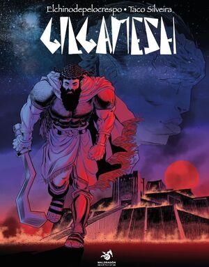 GILGAMESH | 9788412907148 | ALCUDIA, JUAN / SILVEIRA, TACO | Tienda de Cómics, Manga, Magic y Pokémon en Torrejón de Ardoz