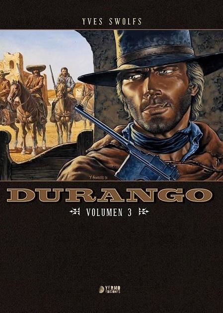 DURANGO INTEGRAL VOL. 3 | 9788417957117 | YVES SWOLFS | Tienda de Cómics, Manga, Magic y Pokémon en Torrejón de Ardoz